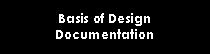 Text Box: Basis of DesignDocumentation